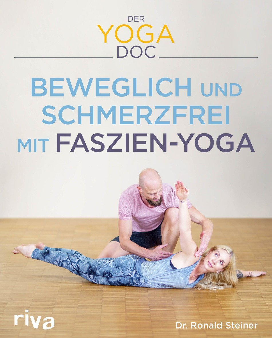 Mit Yoga Schmerzen und Verspannungen lindern. Das Buch von Yoga-Doc Ronald Steiner